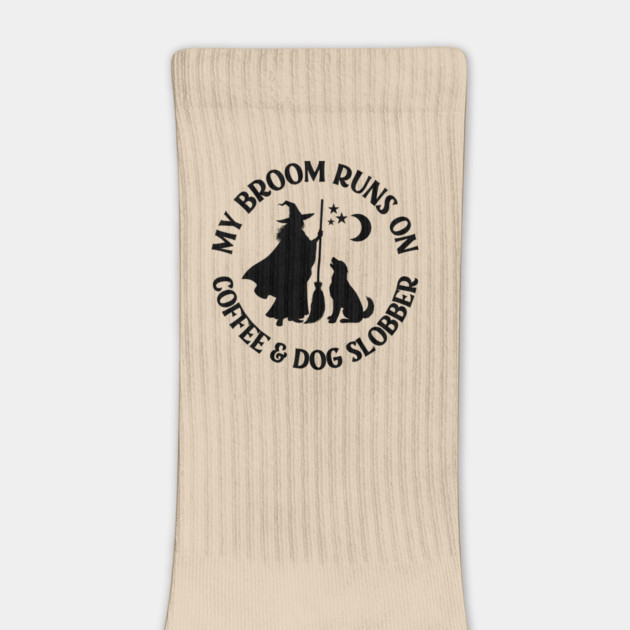 My Broom Runs On Coffee and Dog Slobber Cheeky Witch® by Cheeky Witch