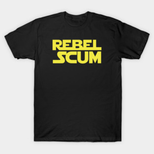 Rebel Scum T-Shirt