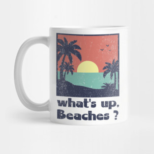 What's Up Beaches Vacay Mode Pun Mug