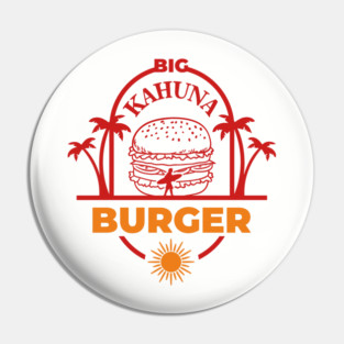 Big Kahuna Burger Film Buff Vibes Pin