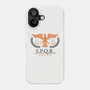 SPQR - Power, Order, Legacy Roman Empire Phone Case