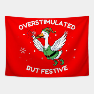 Overstimulated But Festive Goose Tapestry