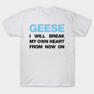 GEESE taxes T-Shirt