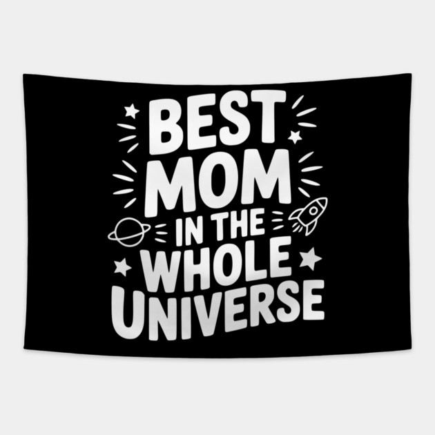 Best Mom in the Whole World Tapestry by Frank Ring