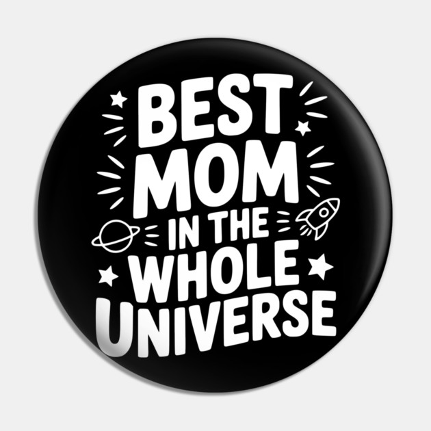 Best Mom in the Whole World Pin by Frank Ring