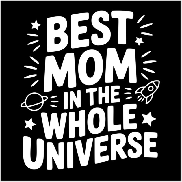 Best Mom in the Whole World Wall Art by Frank Ring