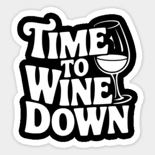 Time to Wine Down Magnet