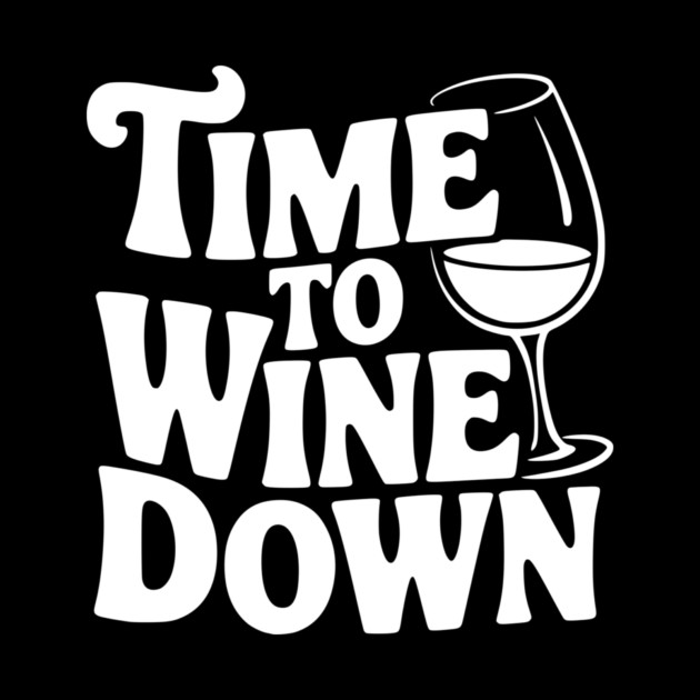 Time to Wine Down by Frank Ring