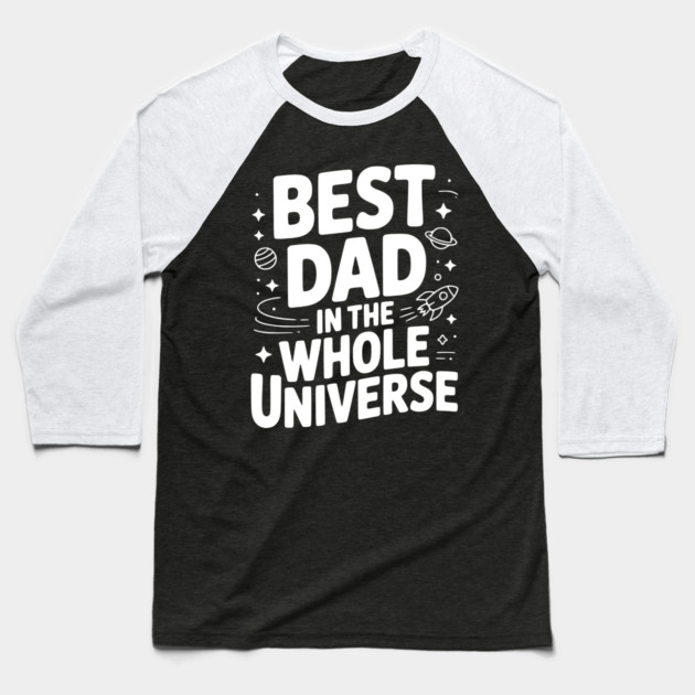 Best Dad in the Whole World Baseball T-Shirt by Frank Ring