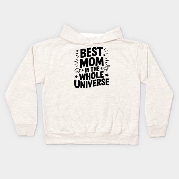 Best Mom in the Whole World Kids Hoodie by Frank Ring