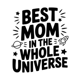 Best Mom in the Whole World T-Shirt