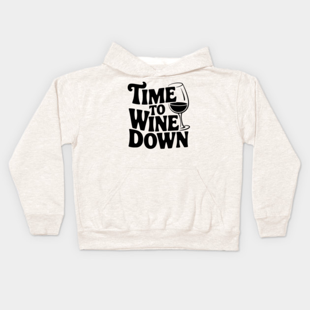 Time to Wine Down Kids Hoodie by Frank Ring