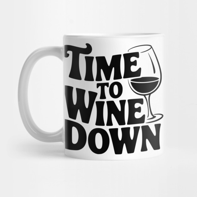 Time to Wine Down by Frank Ring
