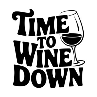 Time to Wine Down T-Shirt