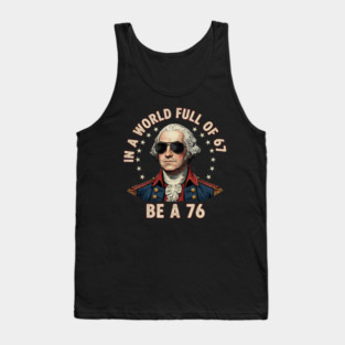 Gen Z Funny Six Seven Meme 1776 Washington 67 Tank Top