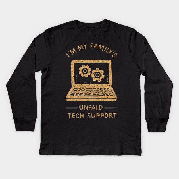 I’m My Family’s Unpaid Tech Support Funny Computer Geek Nerd Engineer Kids Long Sleeve T-Shirt by ArtistTee ⭐⭐⭐⭐⭐