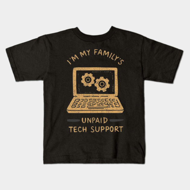 I’m My Family’s Unpaid Tech Support Funny Computer Geek Nerd Engineer Kids T-Shirt by ArtistTee ⭐⭐⭐⭐⭐