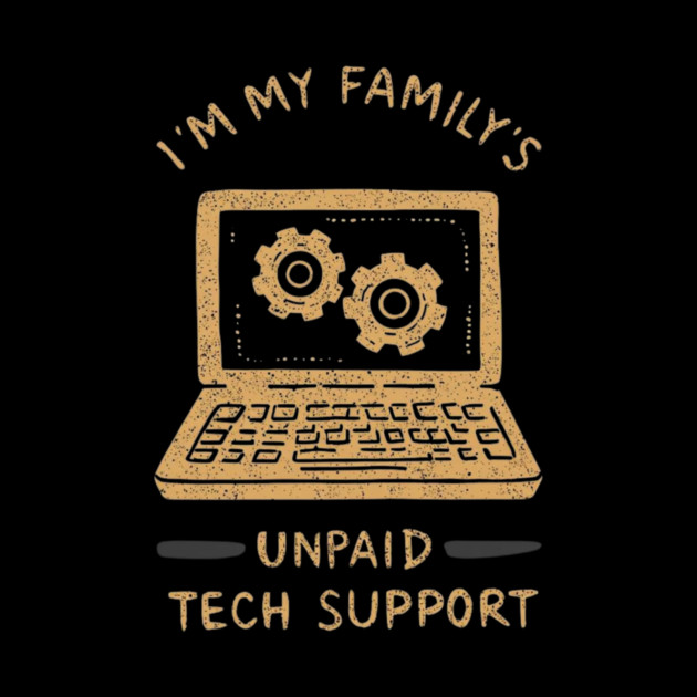 I’m My Family’s Unpaid Tech Support Funny Computer Geek Nerd Engineer by ArtistTee ⭐⭐⭐⭐⭐