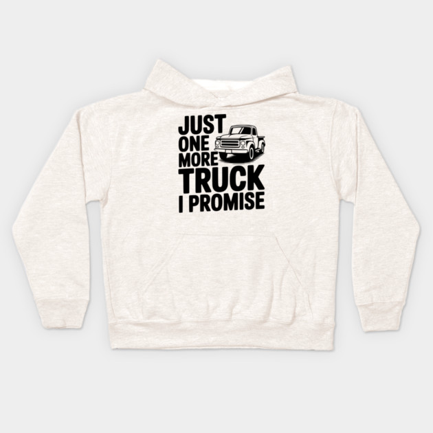 Just One More Truck I Promise Kids Hoodie by Frank Ring