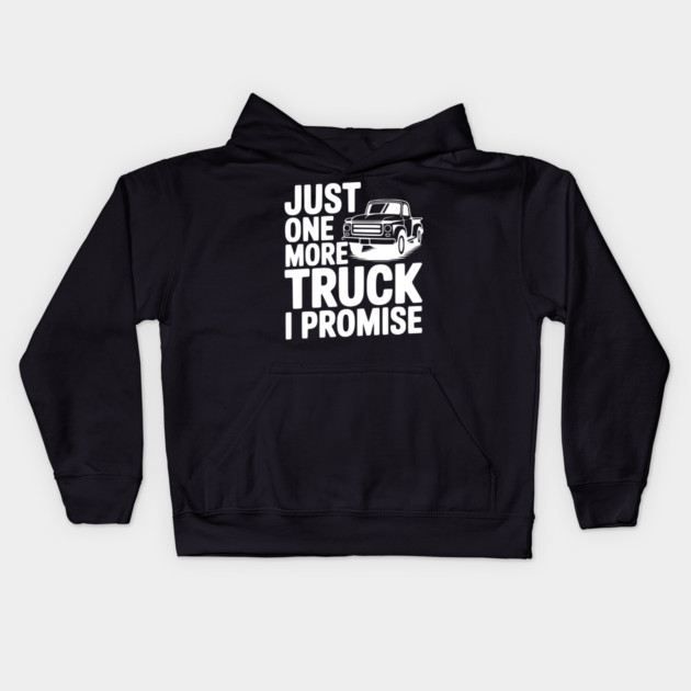 Just One More Truck I Promise Kids Hoodie by Frank Ring