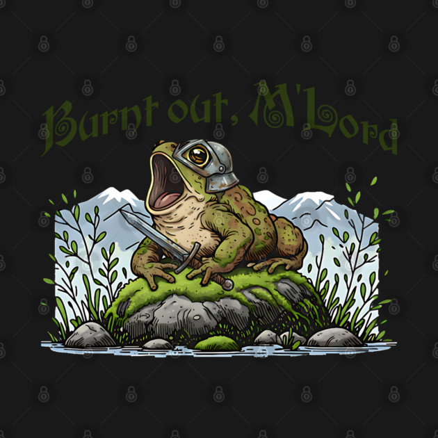 Toad in Armor announcing "Burnt out, M'Lord" by Luxinda