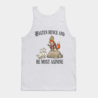 Bishop Fox Tells Goose Flock Hasten Hence and Be Most Asinine (Hurry Up and Be Silly) Tank Top
