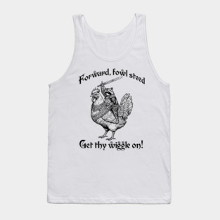 Forward, Fowl Steed! Get Thy Wiggle On! Knight Raccoon Astride Giant Armored Chicken Tank Top