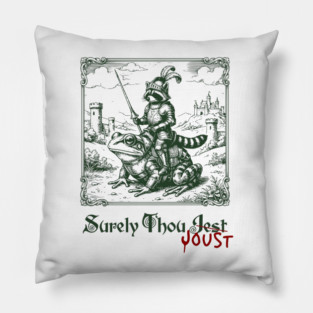 Medieval Raccoon in Armor Riding Giant Frog: Surely Thou Jest/Joust Pillow