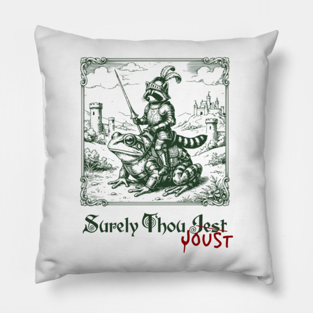 Medieval Raccoon in Armor Riding Giant Frog: Surely Thou Jest/Joust Pillow by Luxinda
