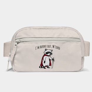 Knight Raccoon with sword: "I'm burnt out, M'Lord" meme Bag