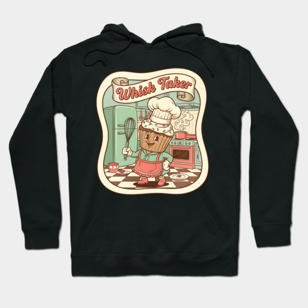 Whisk Taker - Funny Baking Design Hoodie by Designed By Marty