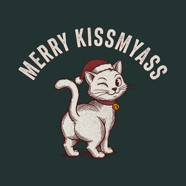 Hilarious Merry Kissmyass Christmas Cat by CreativeSage