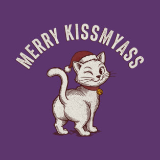 Hilarious Merry Kissmyass Christmas Cat T-Shirt
