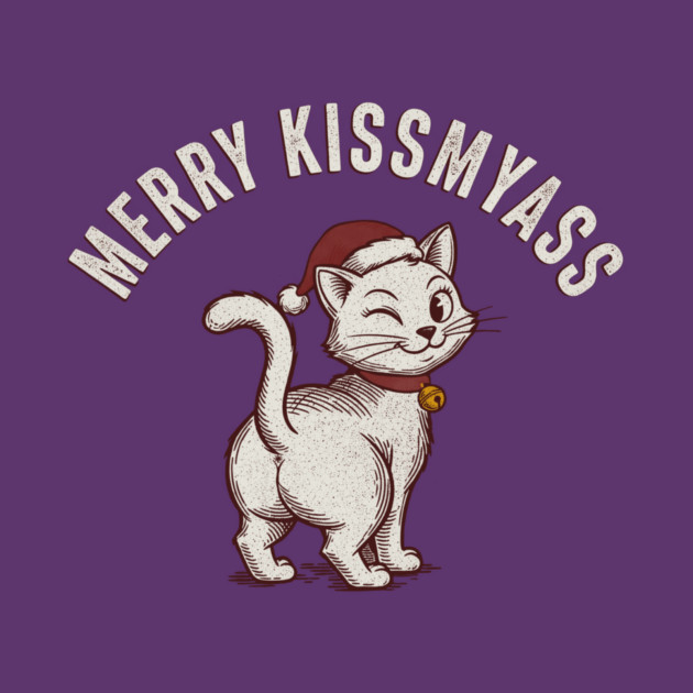 Hilarious Merry Kissmyass Christmas Cat by CreativeSage