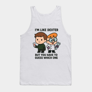 I'm like Dexter Tank Top