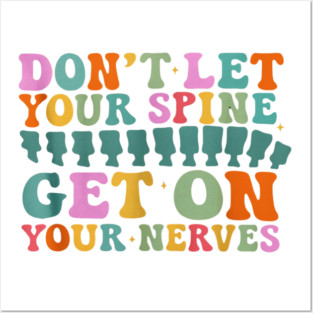 Don’t Let Your Spine Get on Your Nerves — Anatomy Pun Posters and Art