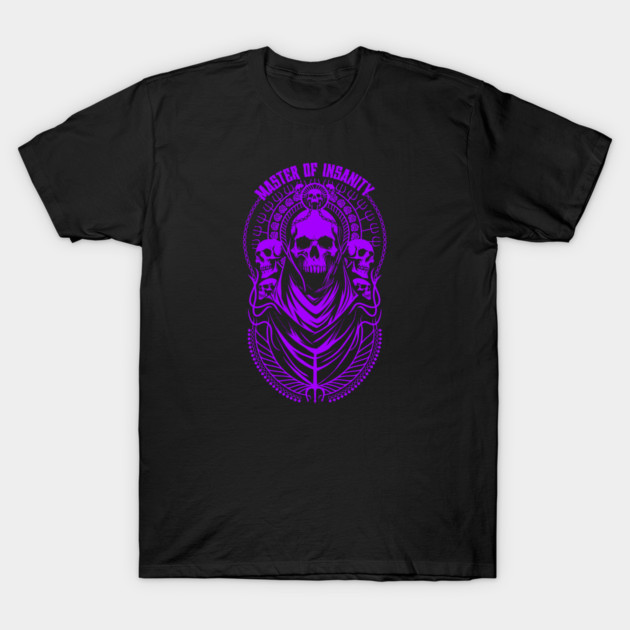 MASTER OF INSANITY T-Shirt by artslaves