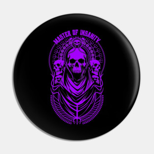 MASTER OF INSANITY Pin