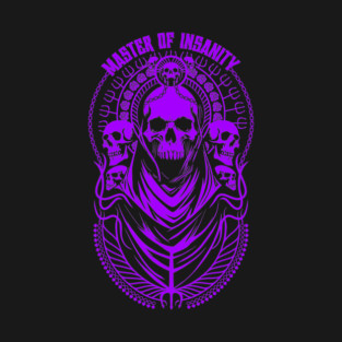 MASTER OF INSANITY T-Shirt
