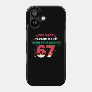 Funny Santa 67 Christmas Joke Phone Case