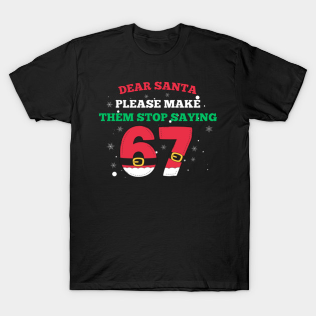 Funny Santa 67 Christmas Joke T-Shirt by Creatifly Graphic Tees