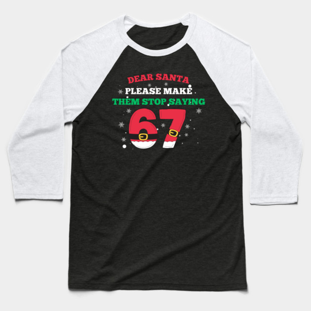 Funny Santa 67 Christmas Joke Baseball T-Shirt by Creatifly Graphic Tees
