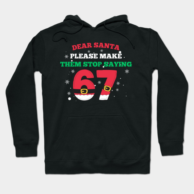Funny Santa 67 Christmas Joke Hoodie by Creatifly Graphic Tees