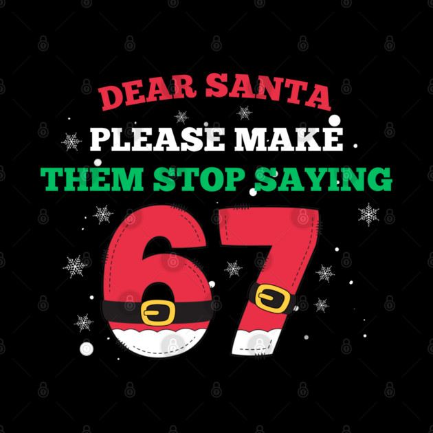 Funny Santa 67 Christmas Joke by Creatifly Graphic Tees
