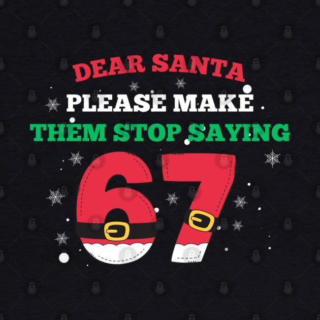 Funny Santa 67 Christmas Joke by Creatifly Graphic Tees