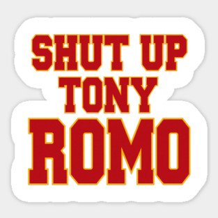 Shut-Up-Tony-Romo Sticker