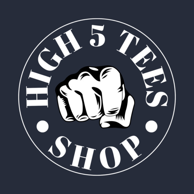 High 5 Tees by mohamed's Store 72
