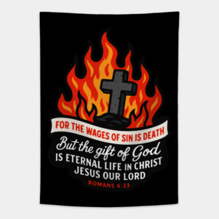 Romans 6:23 The Gift Of God Is Eternal Life In Christ Jesus Our Lord Tapestry