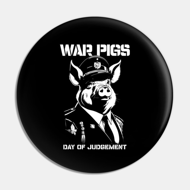 WAR PIGS Pin by artslaves