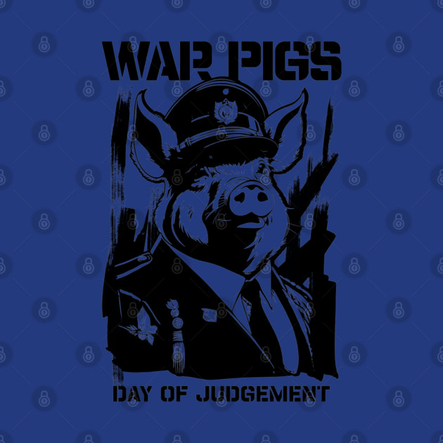 WAR PIGS by artslaves